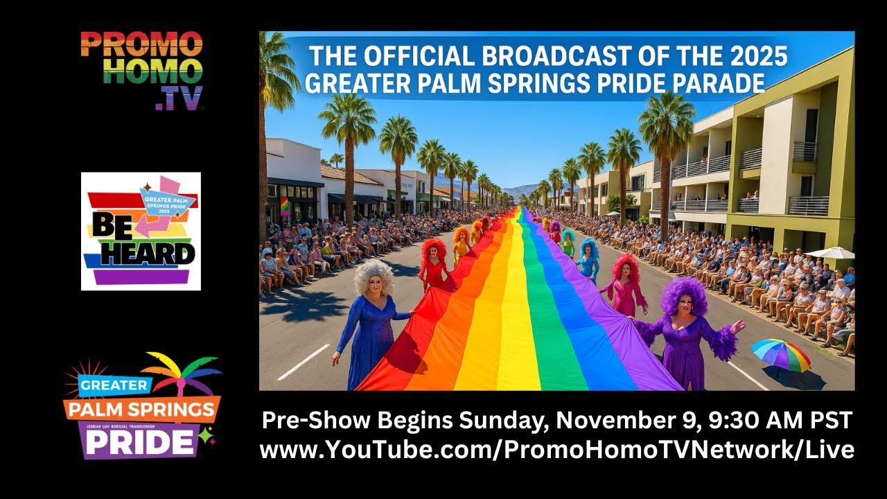 The Official 2025 Greater Palm Springs Pride Parade Broadcast on PromoHomo.TV&reg;