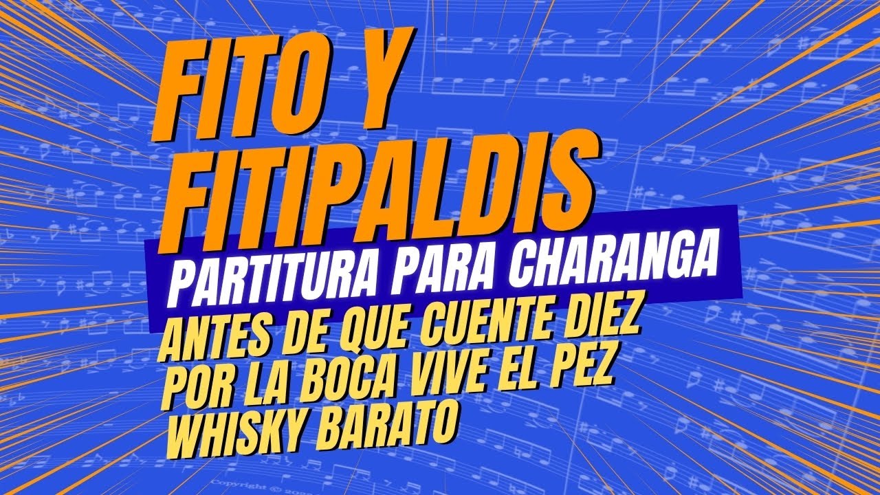 Fito&Fitipaldis | PARTITURA para CHARANGA 🎺
