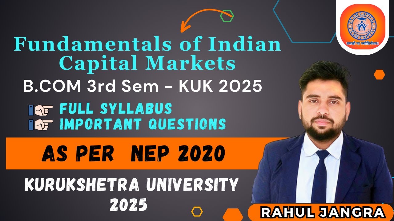 📈 Fundamentals of Indian Capital Markets Syllabus | B.Com 3rd Semester &ndash; Kurukshetra University(KUK)
