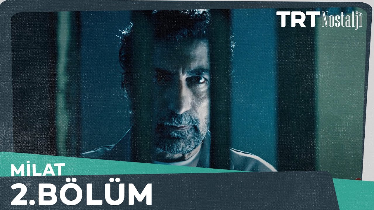Milat 2.B&ouml;l&uuml;m @NostaljiTRT
