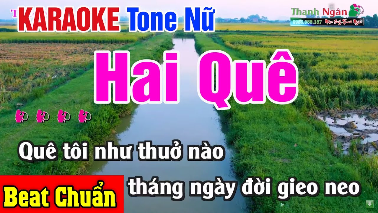 Hai Quê Karaoke Tone Nữ | Beat Nhạc Sống Thanh Ngân Hay Nhất