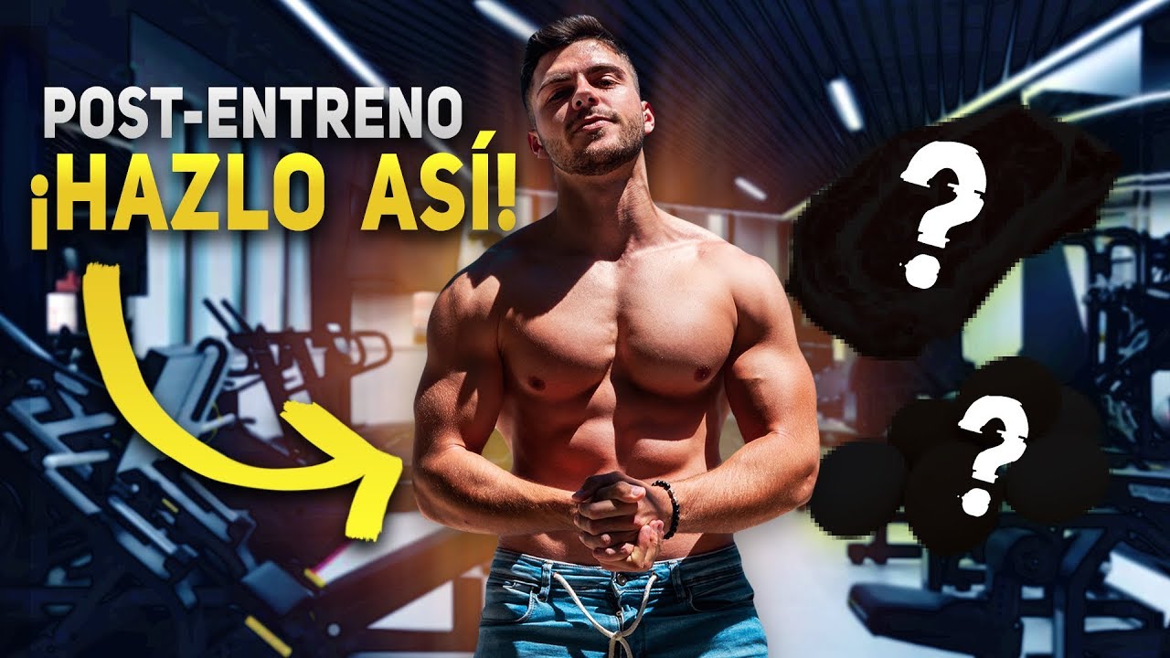POST-ENTRENAMIENTO: GUIA MAS COMPLETA EN 2019 | The Fit Club