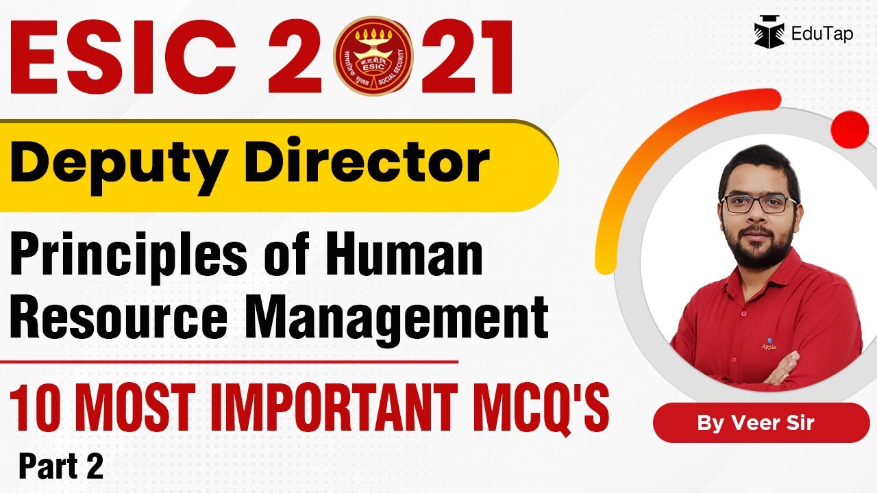 10 Most Important MCQs of Principles of HRM for ESIC Deputy Director 2021 |ESIC Deputy Director 2021