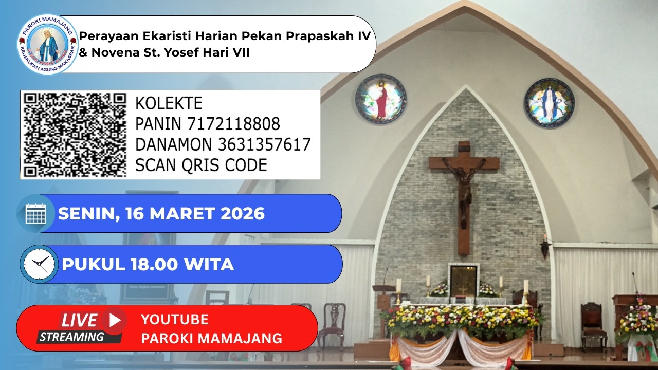 Perayaan Ekaristi Harian Pekan Prapaskah IV - Senin, 16 Maret 2026 Pukul 18.00 WITA