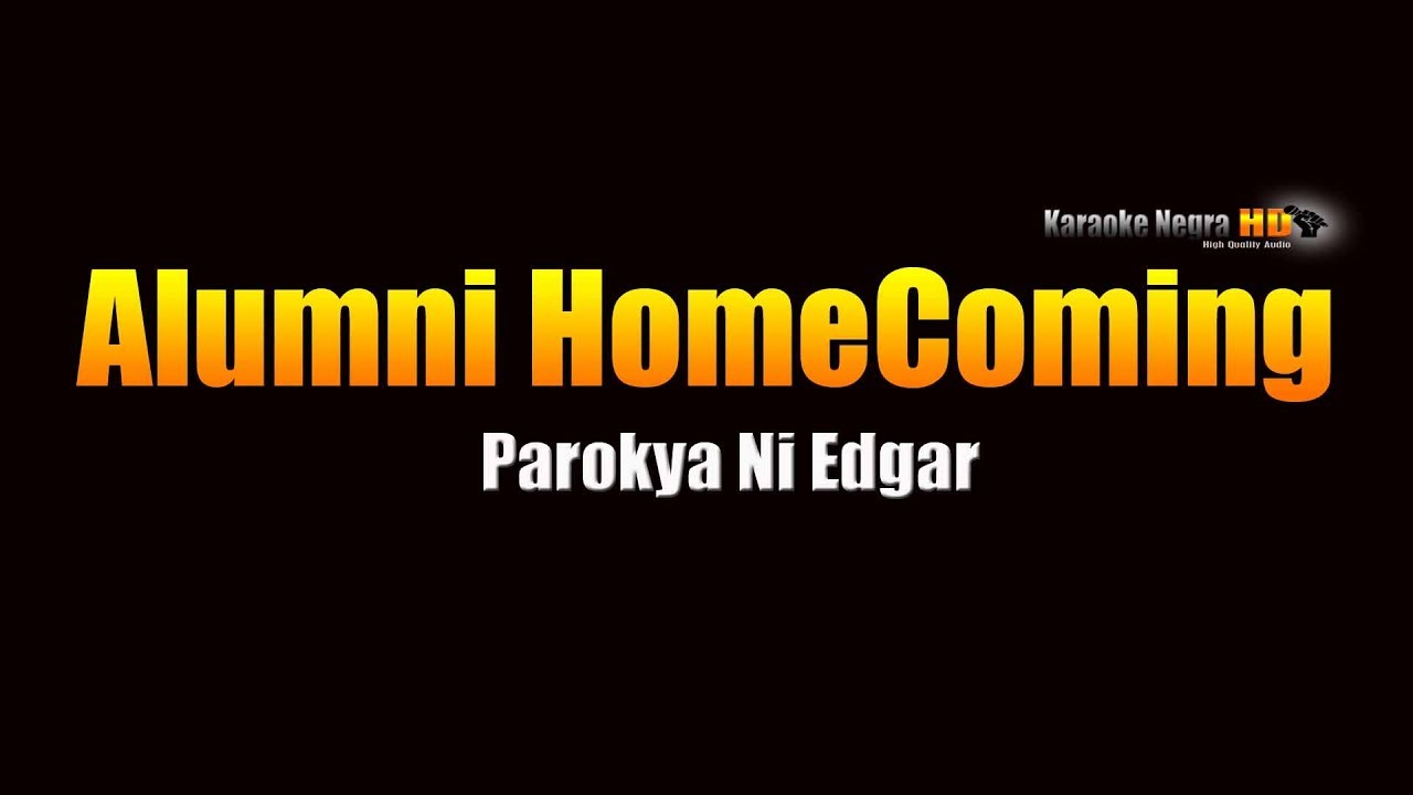 Alumni Homecoming - Parokya ni Edgar (KARAOKE)