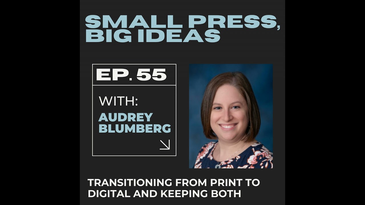 Transitioning from print to digital and keeping both