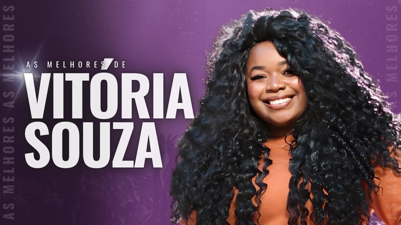 Vitória Souza | As Melhores [Vol. 170]