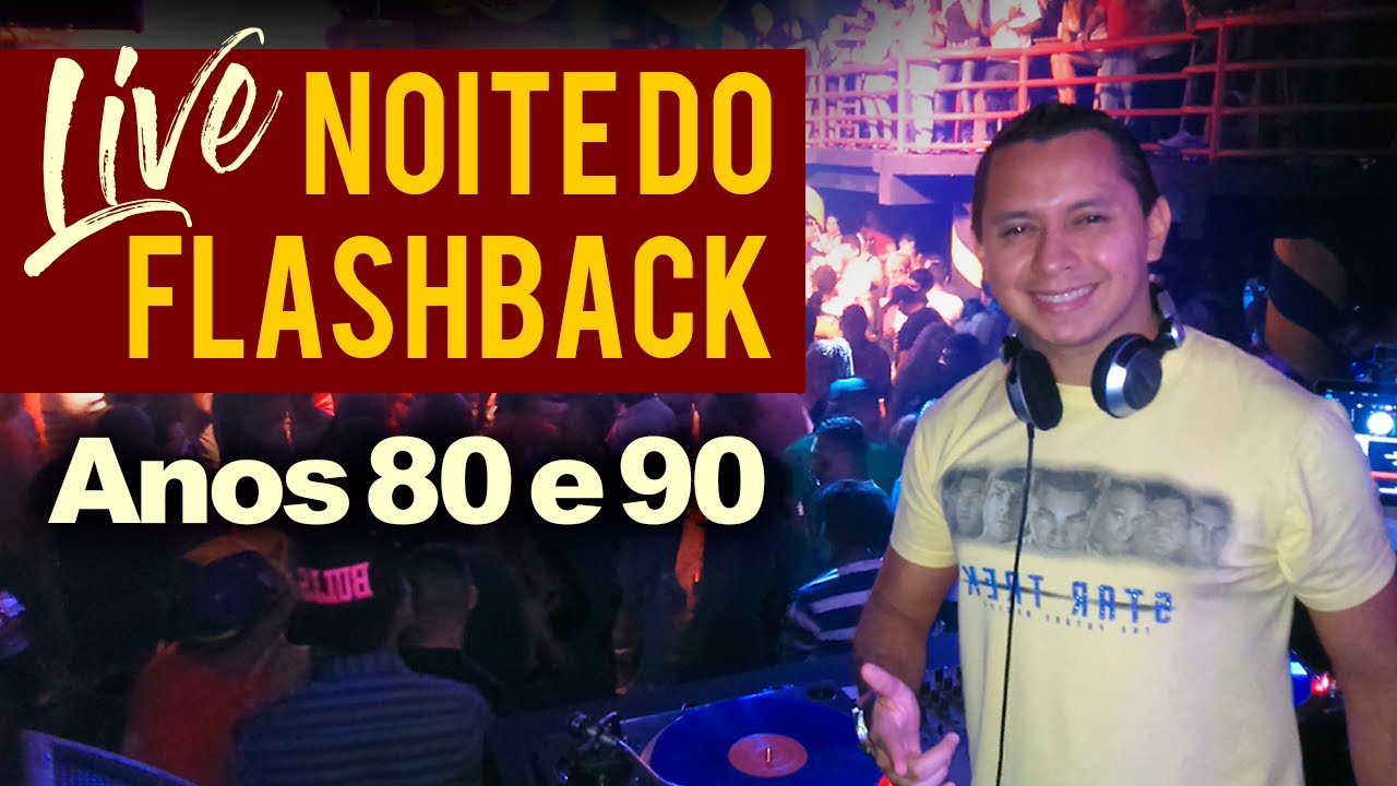 Noite do Flashback Live - Anos 80 e 90 [Participação Amazon DJs]