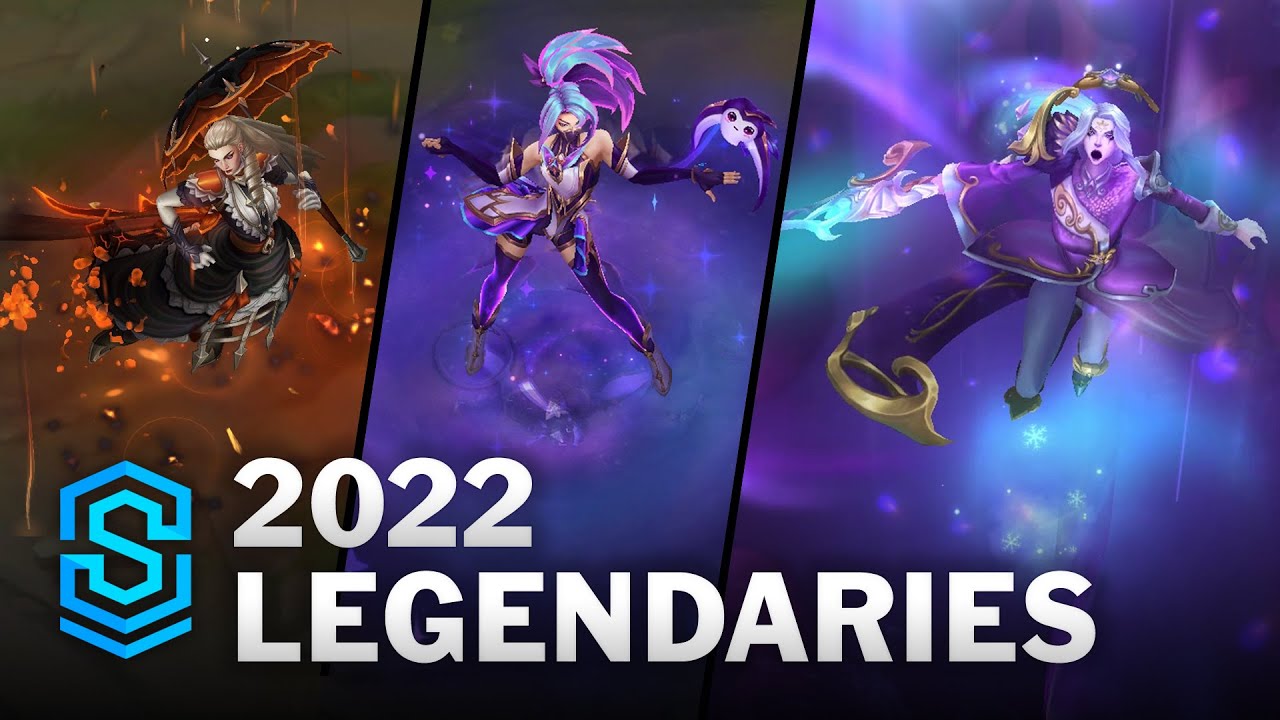 2022 Legendary Skins | League of Legends