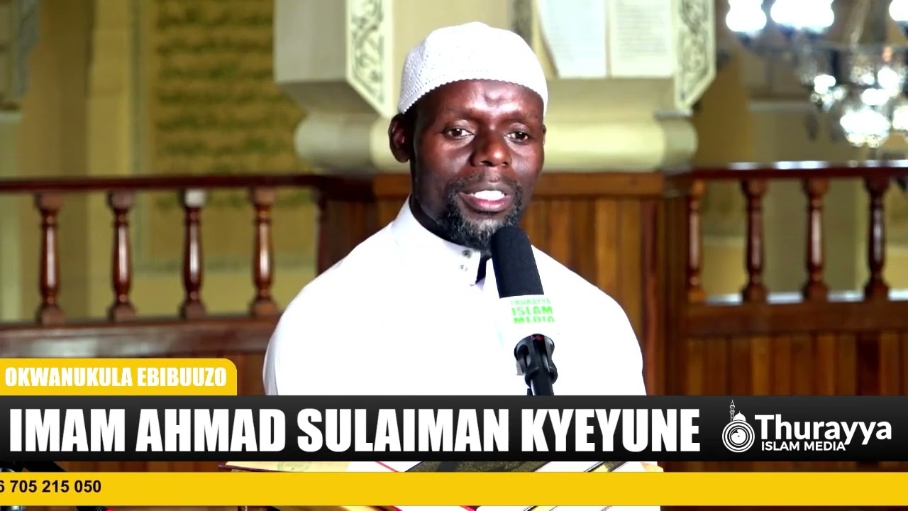 OKWANUKULA EBIBUUZO || IMAAM KYEYUNE