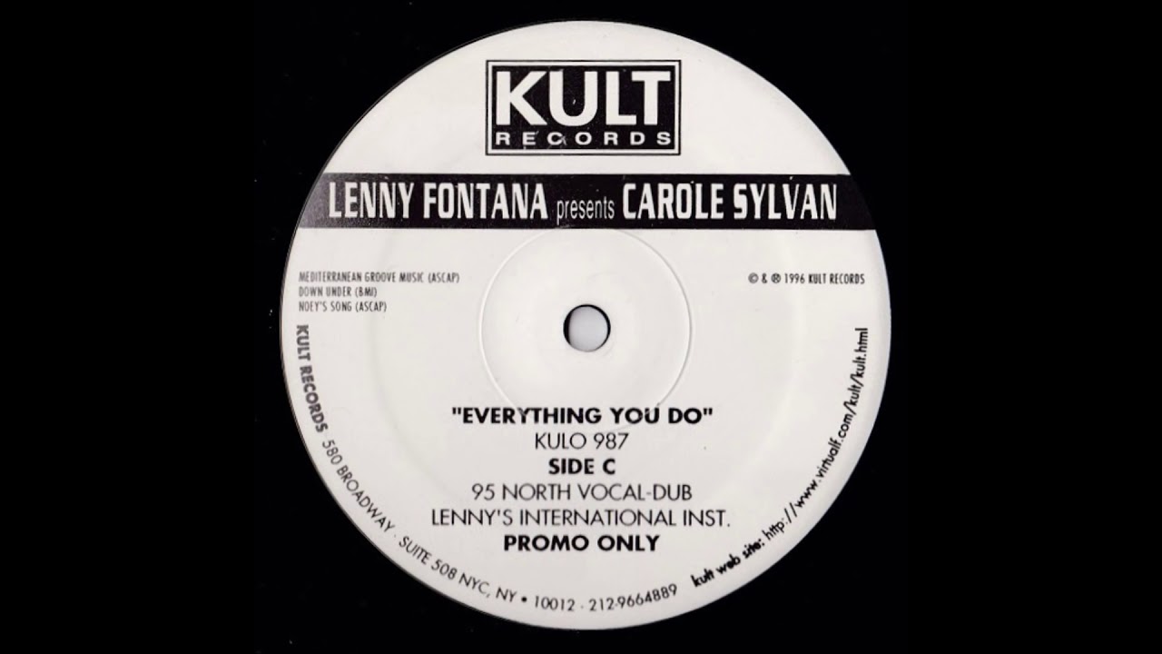 Lenny Fontana Presents Carole Sylvan   Everything You Do (95 North Vocal Dub)