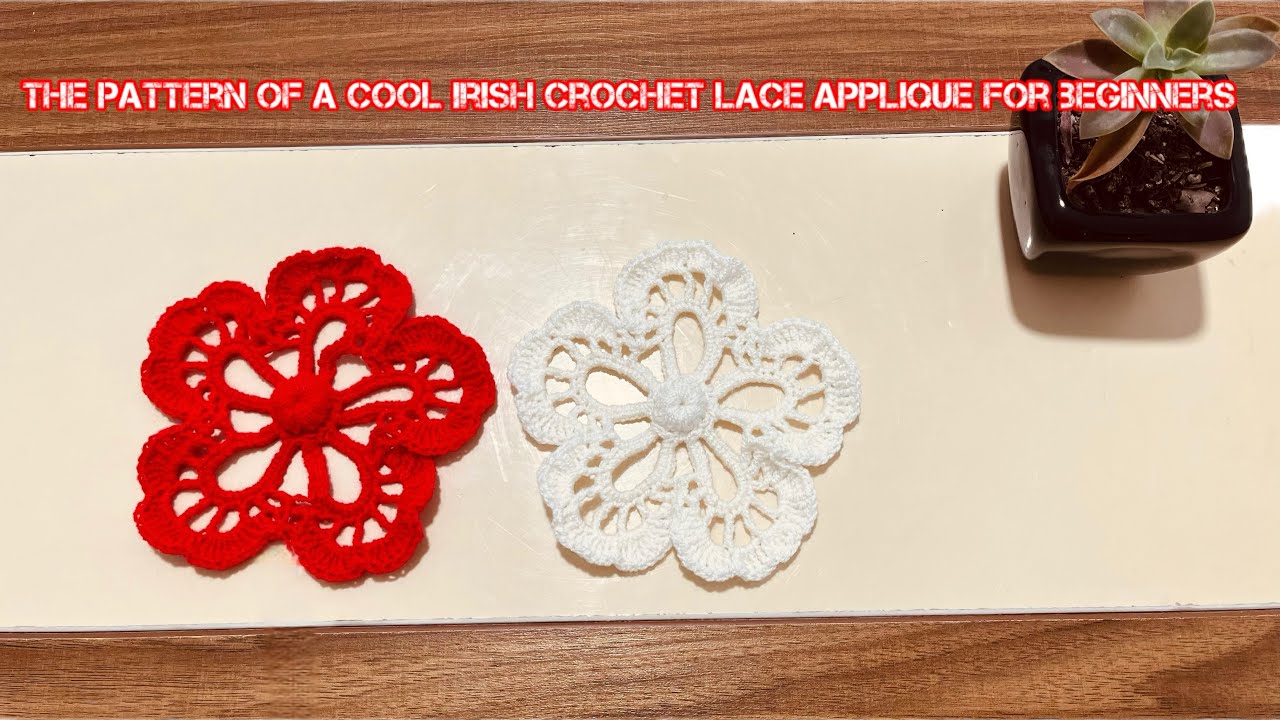 The pattern of a cool Irish crochet lace applique for beginners