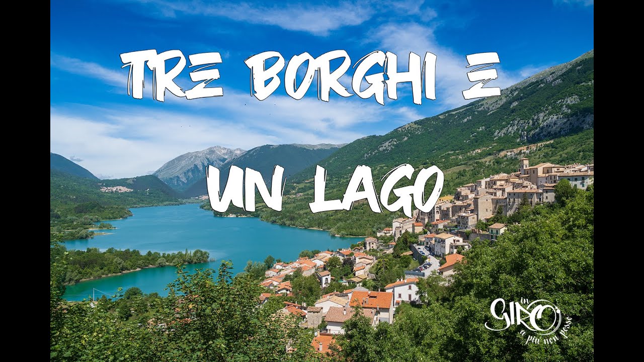 Lago di Barrea e 3 borghi nel cuore del Parco Nazionale d'Abruzzo | In giro a più non posso