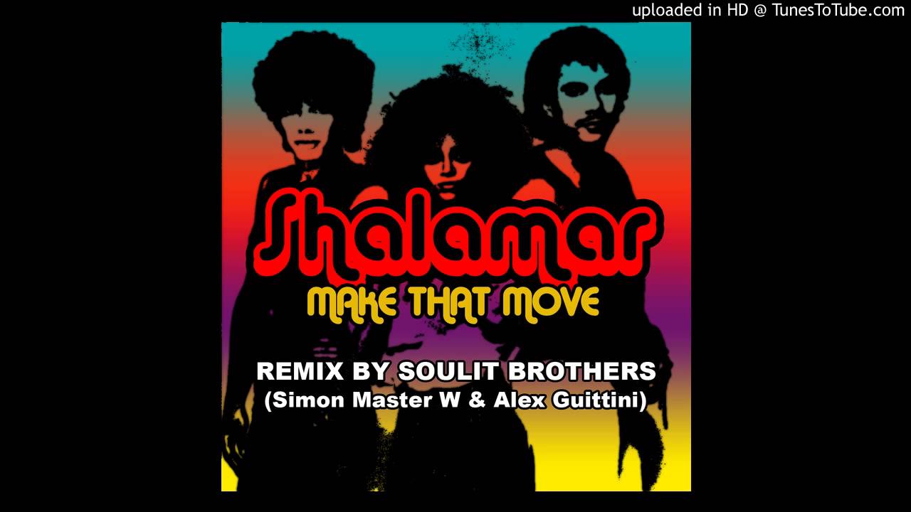 Shalamar - Make That Move (Soulit Brothers Remix 2015)