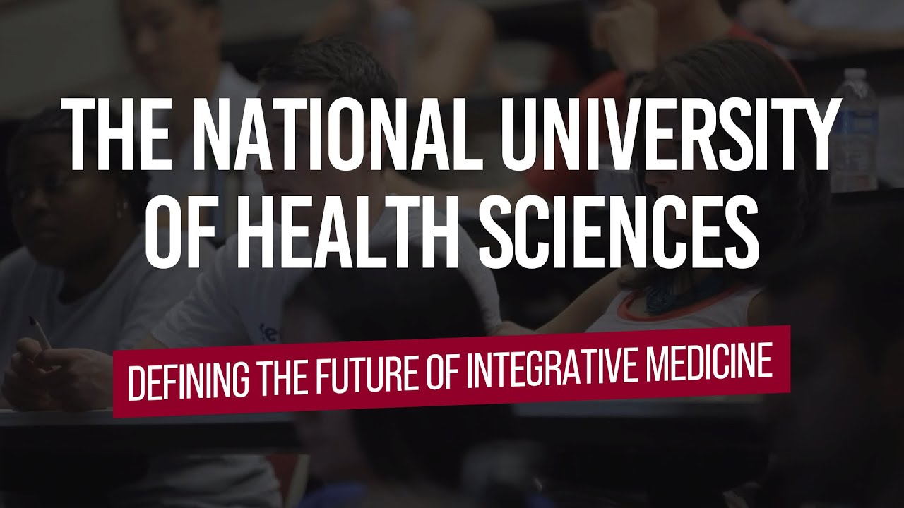 National University of Health Sciences - Defining the future of integrated medicine