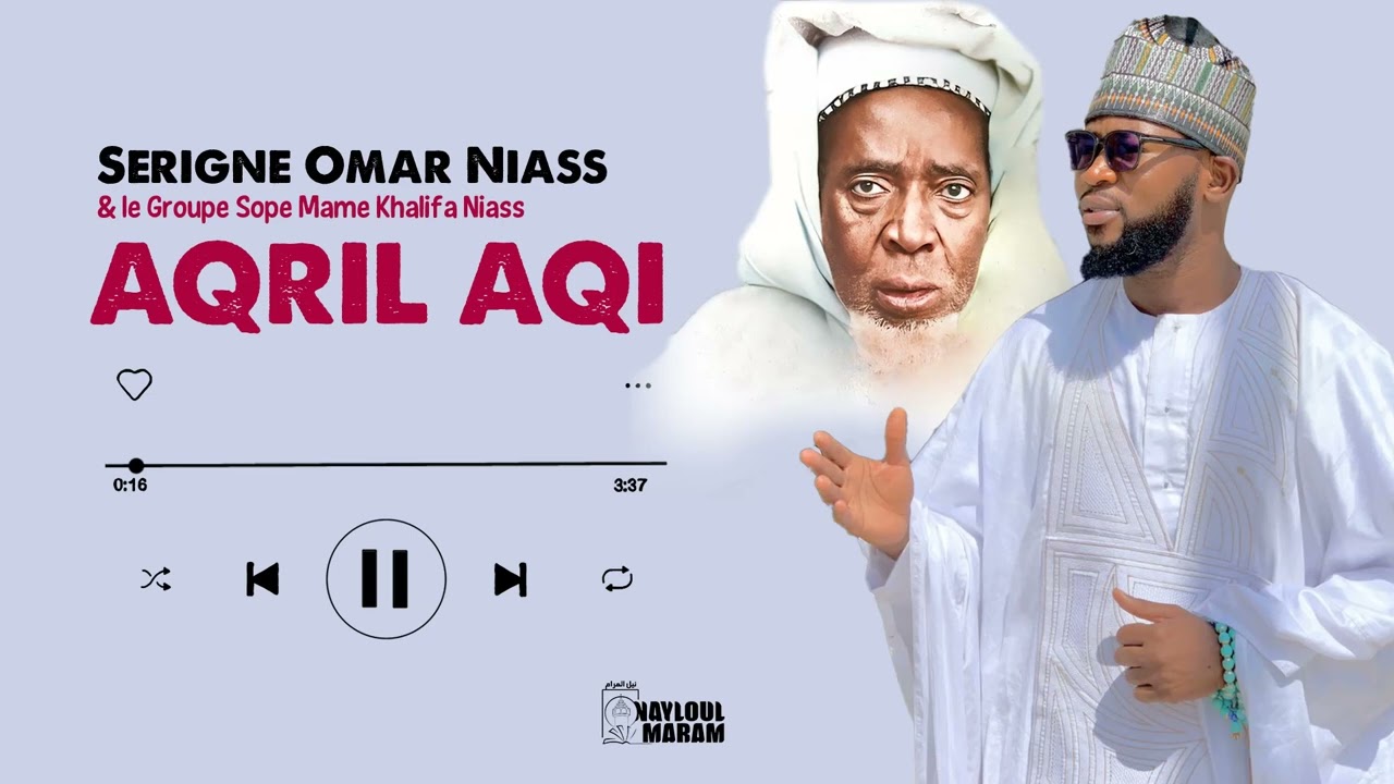 Aqril Aqi  - Serigne Omar Niass