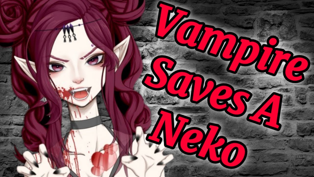 Vampire Saves You From Death (FEAT YumeVA) [F4A][VampxNeko][Comfort][Caring Speaker][Slight Yandere]