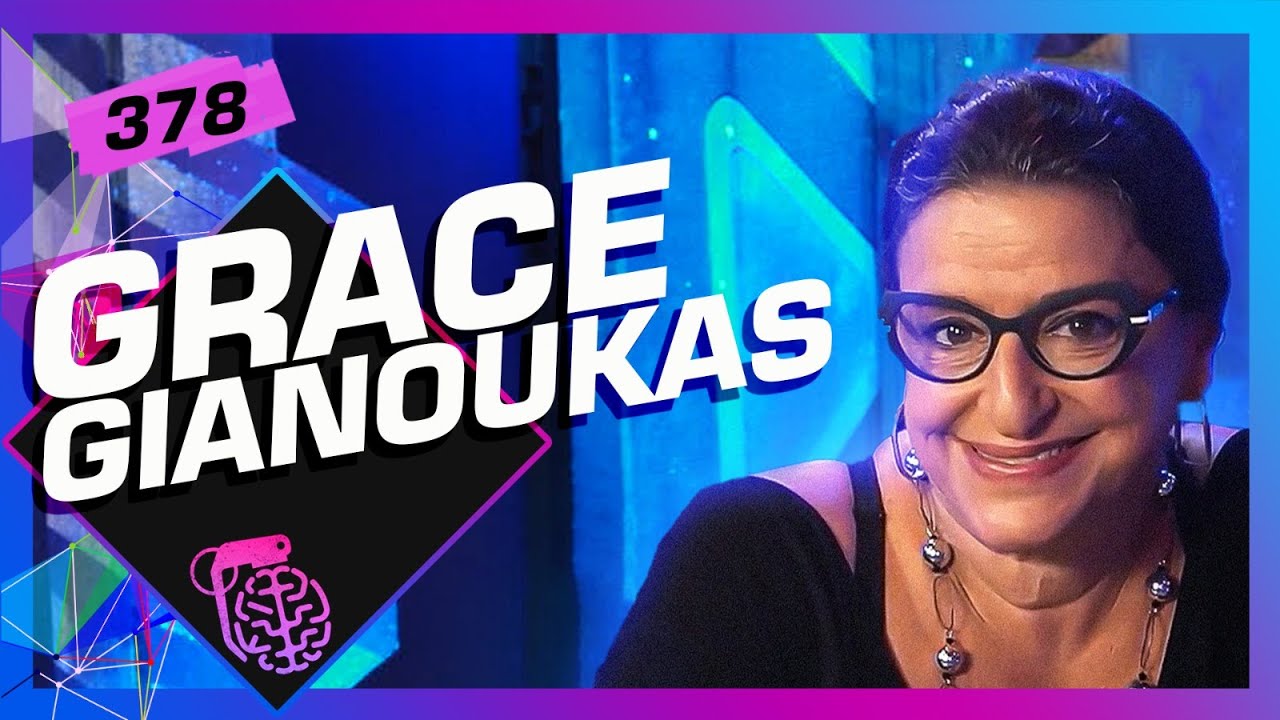 GRACE GIANOUKAS - Inteligência Ltda. Podcast #378