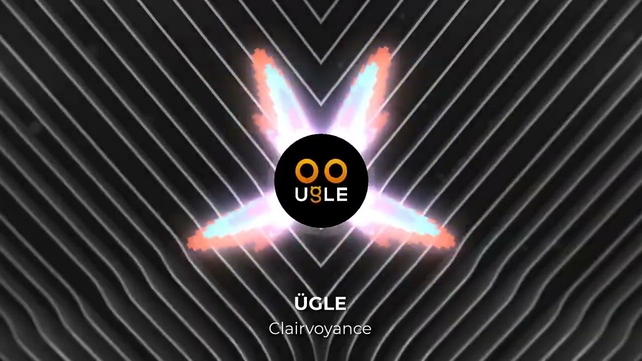 ÜGLE - Clairvoyance