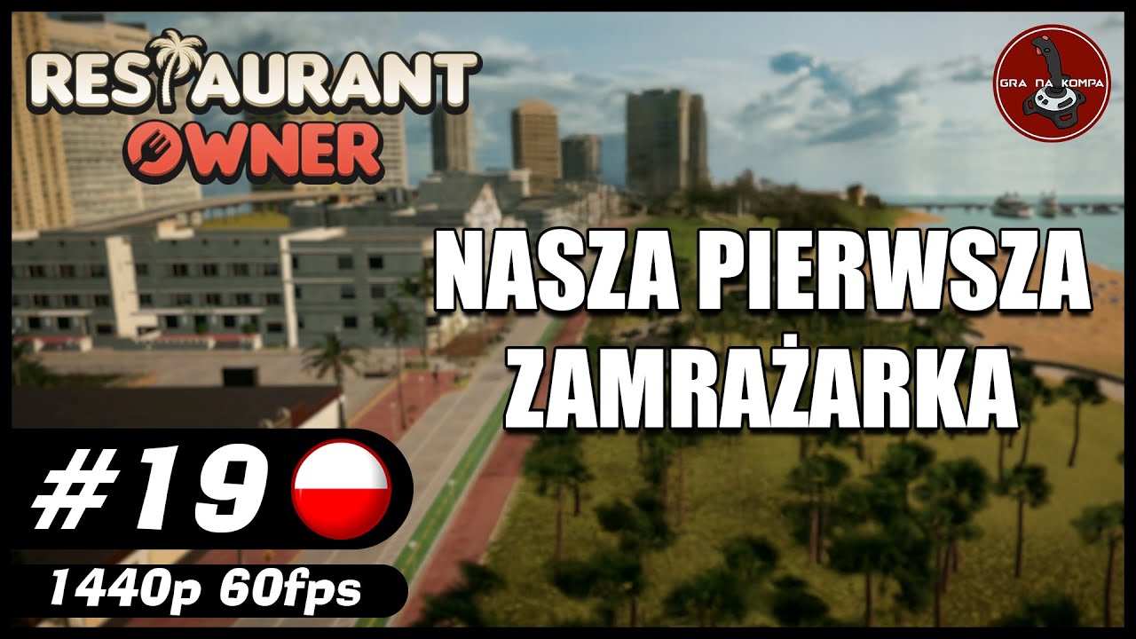 Nasza pierwsza zamrażarka || #19 || Restaurant Owner: A Restaurant Simulator