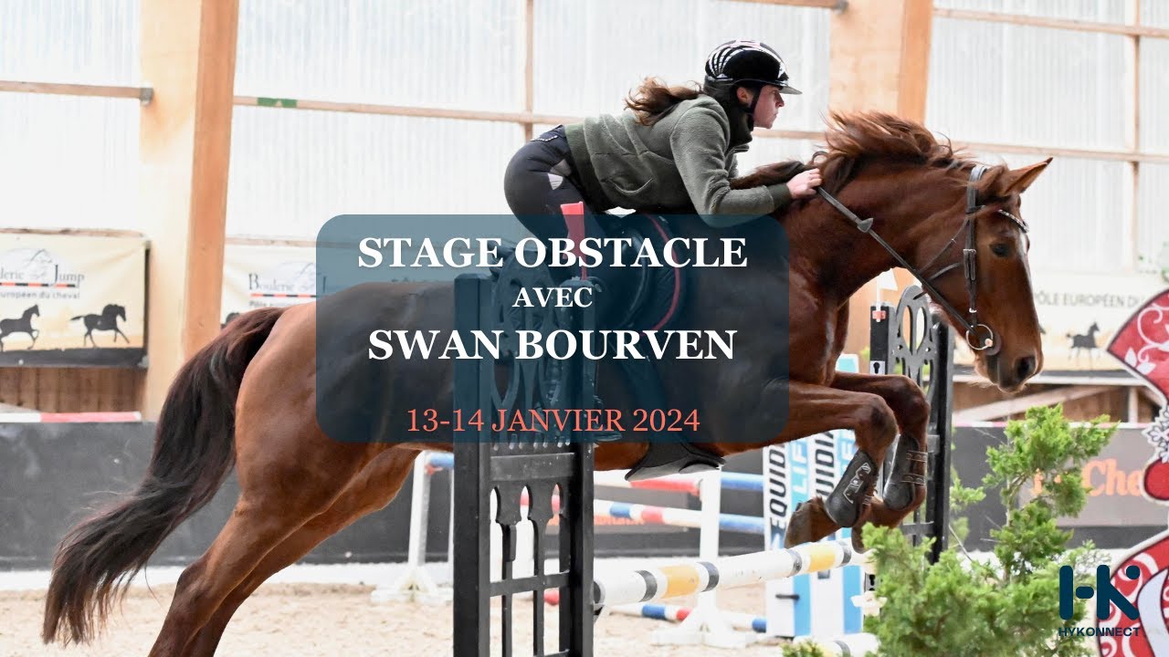 Stage avec Swan Bourven - Haras du Mancel & Boulerie Jump