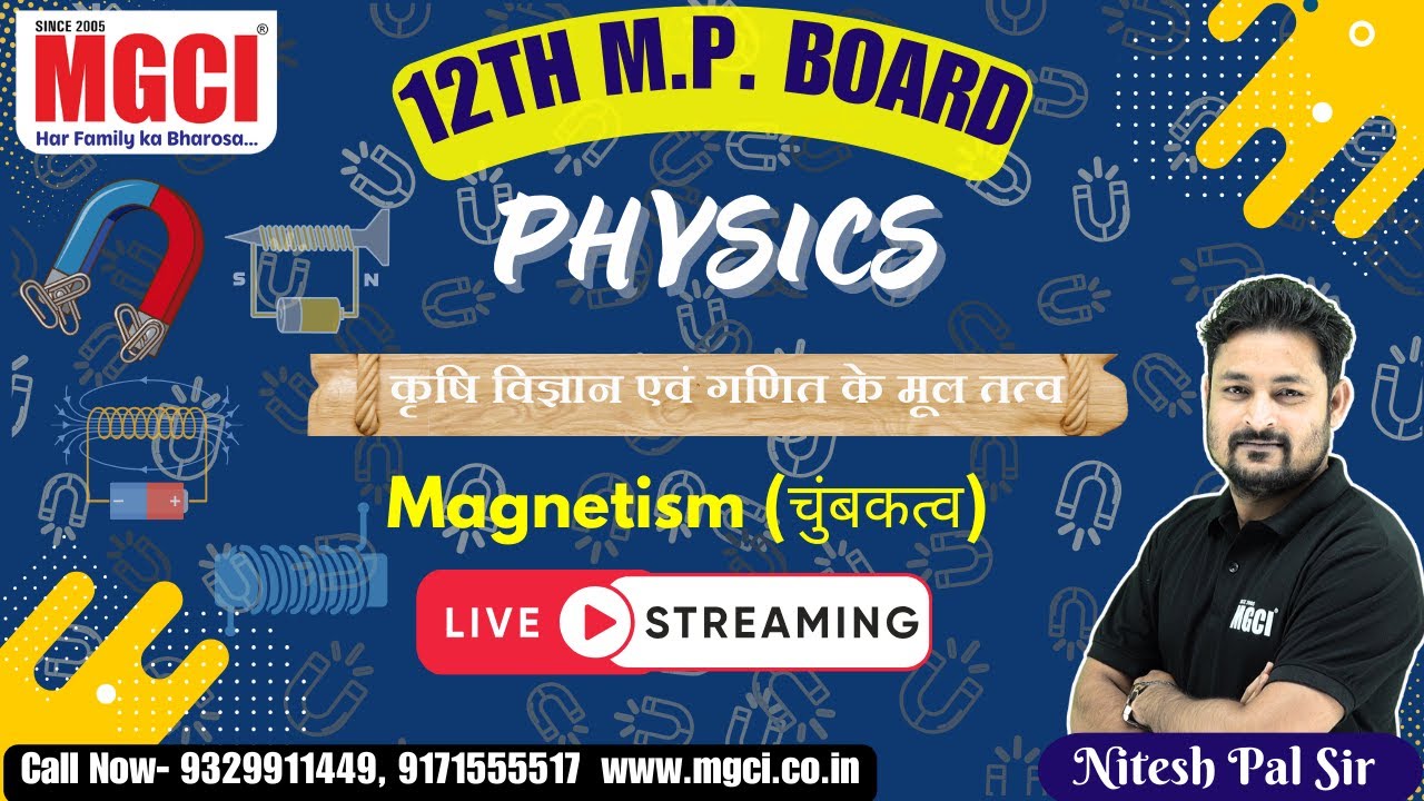 12th MP Board Live Class for Agri. Students :: Physics :: Magnetism :: Lec-01