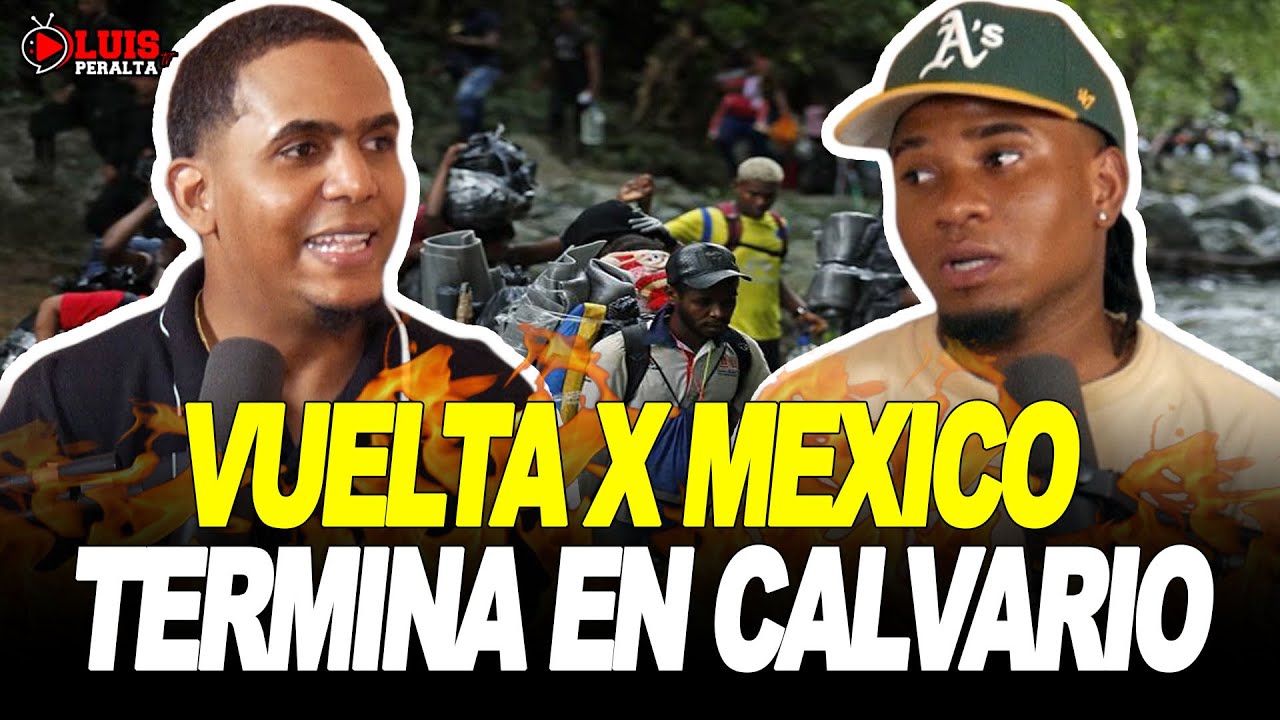 VUELTA X MEXICO SE CONVIRTIO EN CALVARIO | DESDE QUE LLEGO LO APRESARON POR 3 MESES & FUE DEPORTADO