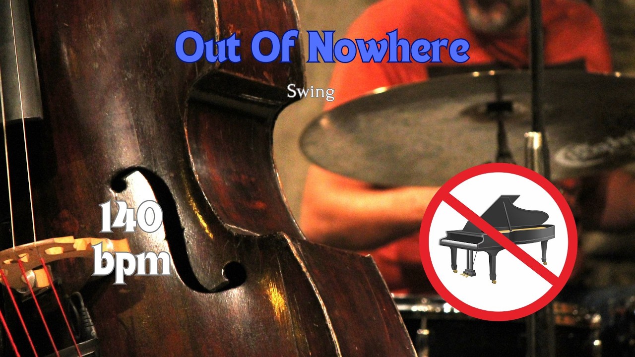 Out Of Nowhere - Jazz Backing Track for Practice, NO PIANO, 140 bpm, Swing