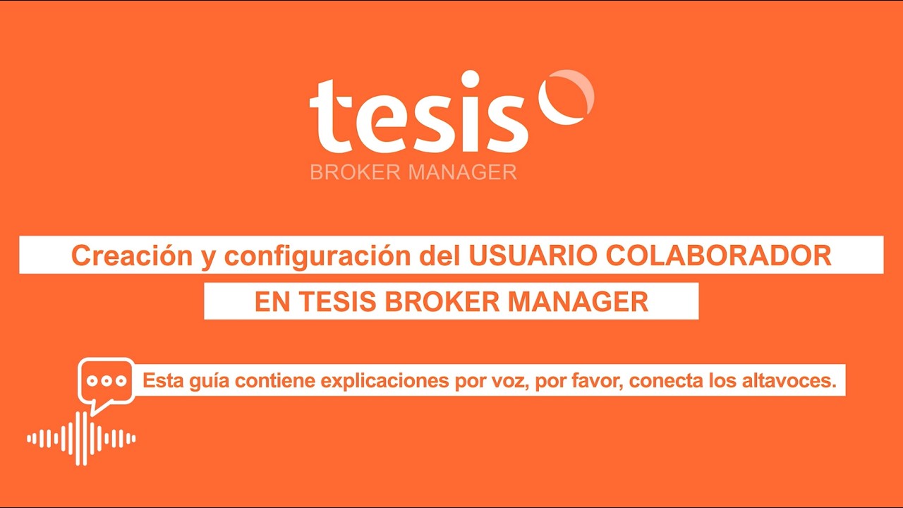Creación y configuración del USUARIO COLABORADOR en Tesis Broker Manager