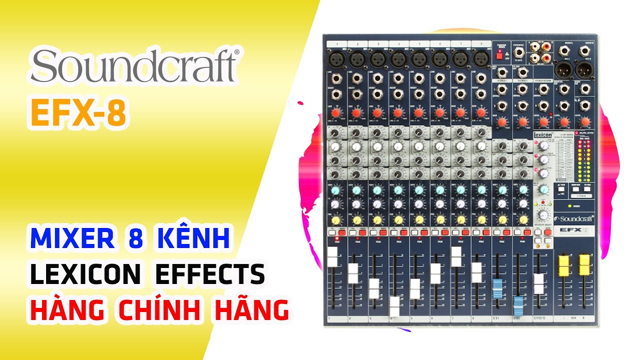 SOUNDCRAFT EFX-8 // MIXER 12 KÊNH TÍCH HỢP EFFECTS LEXICON CỰC HAY