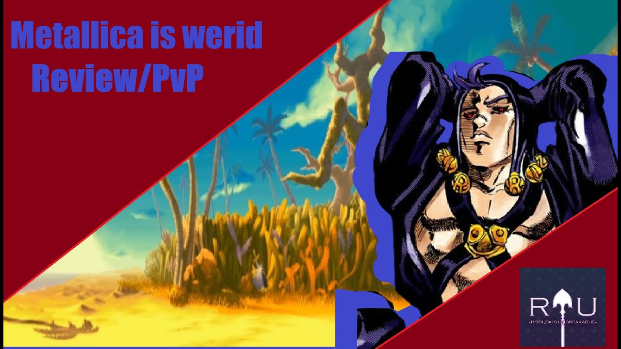 Metallica is werid (Roblox is Unbreakable)