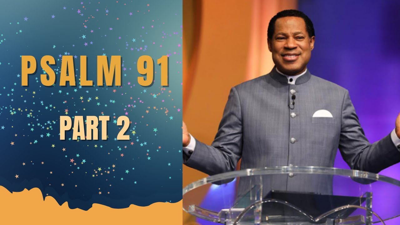 Psalm 91 - Part 2  |  Pastor Chris
