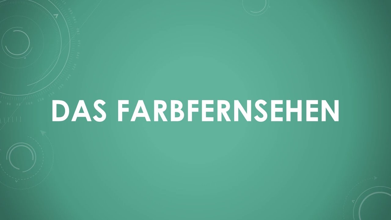 Das Farbfernsehen (einfach und kurz erkl&auml;rt)