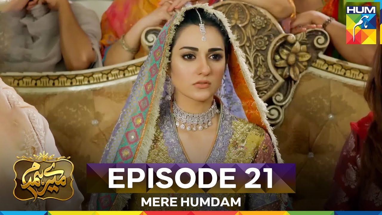 Mere Humdam Episode 21
