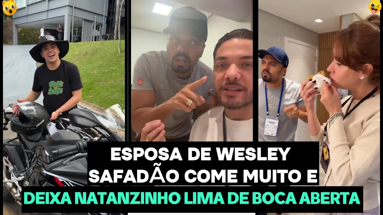 NATANZINHO LIMA FICA CHOCADO COM O APETITE DA ESPOSA DE WESLEY SAFADÃO!
