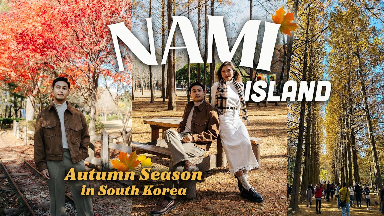 AUTUMN in NAMI ISLAND - Best season to visit 🇰🇷🍁