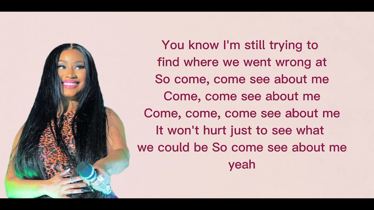 Nicki Minaj Come See About Me lyrics