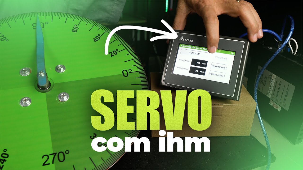Acionando um Servo Motor Pela IHM – Testamos na Prática!