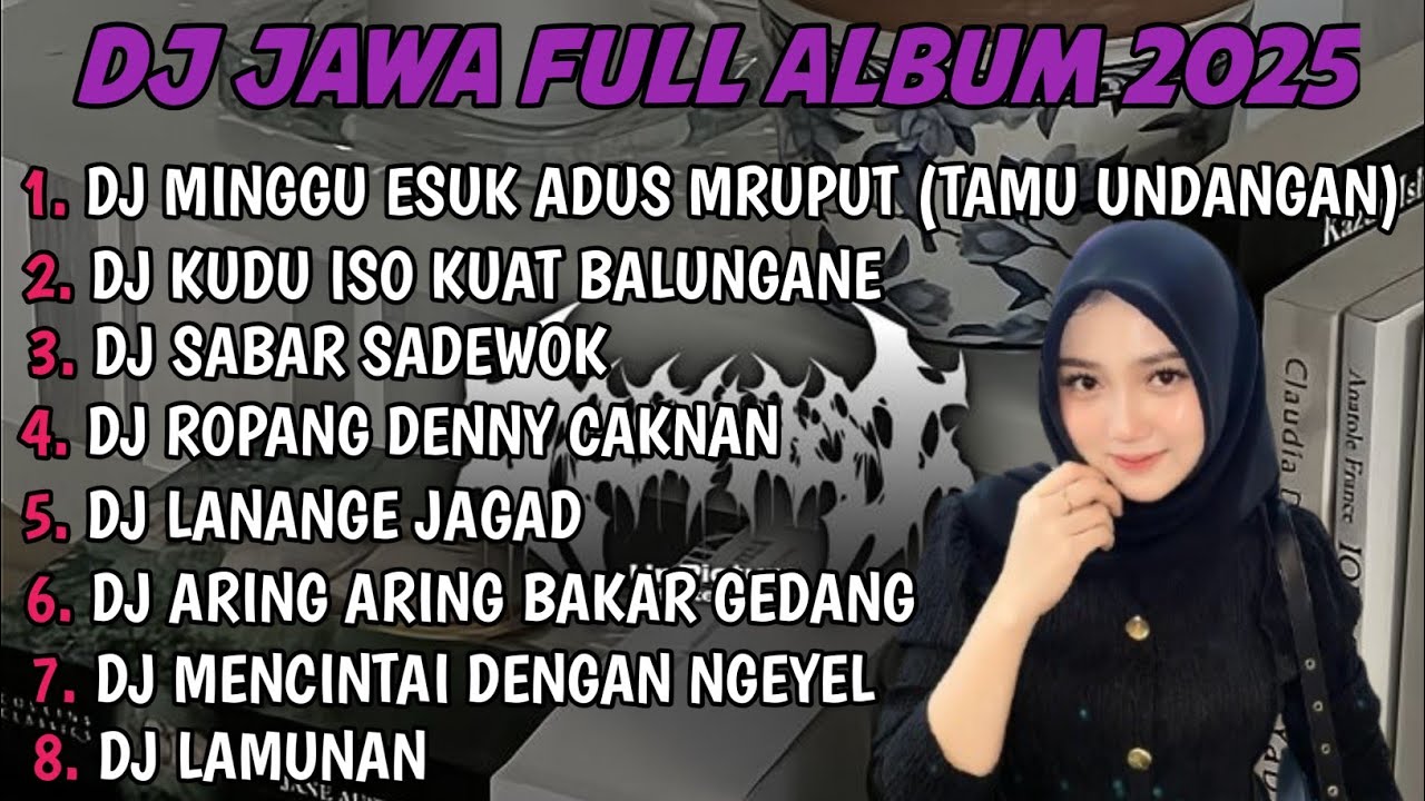 DJ JAWA FULL ALBUM | DJ MINGGU ESUK ADUS MRUPUT GAS TIPIS NENG RESEPSIMU TERBARU 2025 FULLBASS