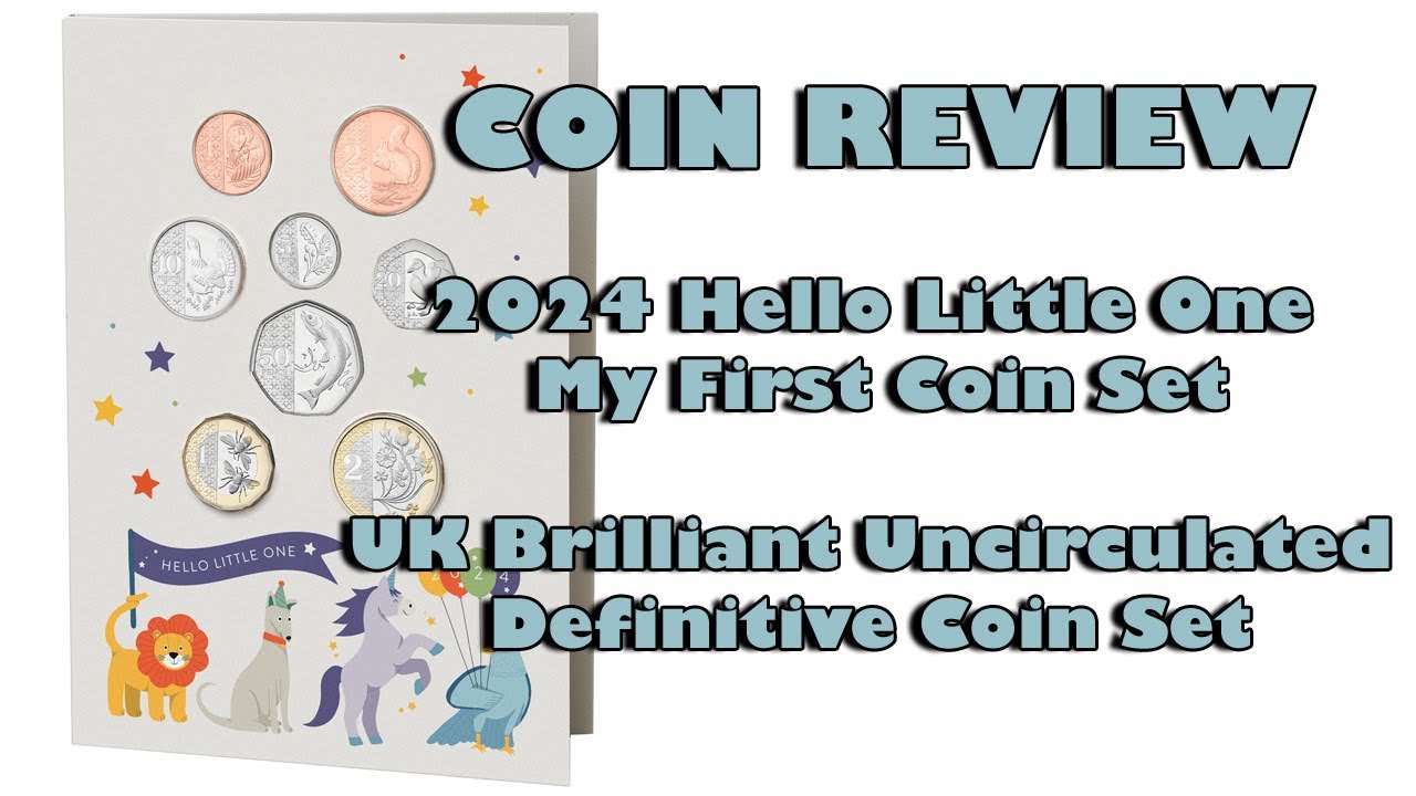 Review: 2024 &ldquo;Hello Little One - My First Coin Set&rdquo; UK Definitive Coin Set