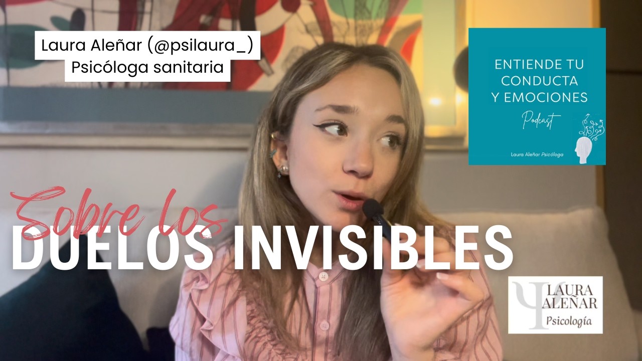 Sobre los duelos invisibles | Ep. 19