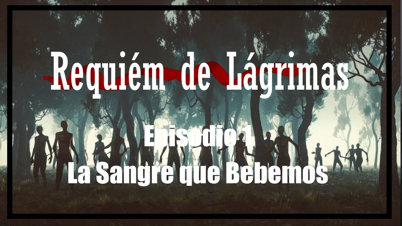 Requiém de Lágrimas - Episodio 1 