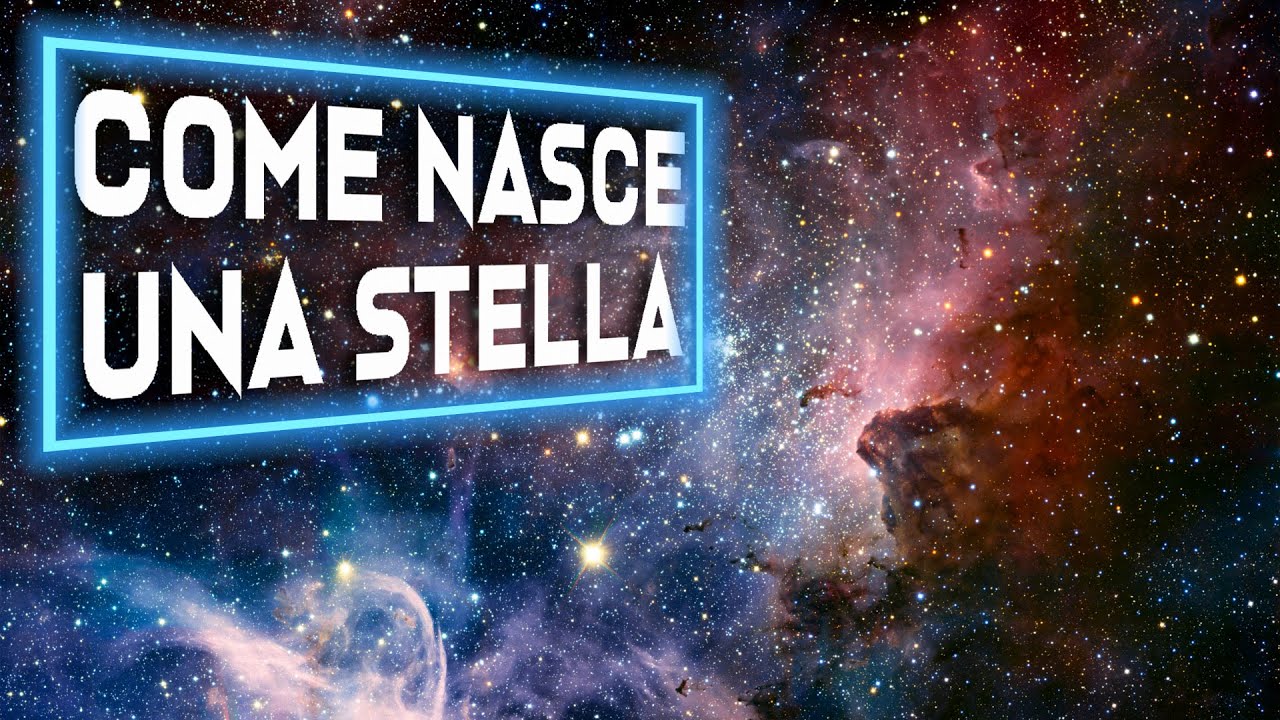 Dove nascono e come si formano le stelle