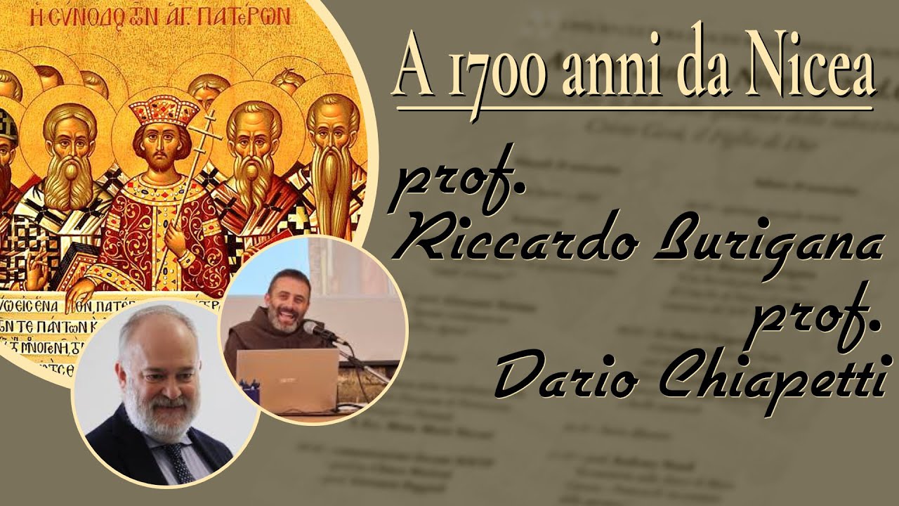 A 1700 anni da Nicea - Sabato prima parte
