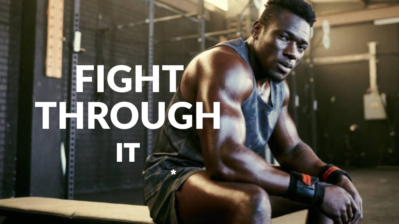 Fight Through It – When Life Hits Hard, You Hit Back