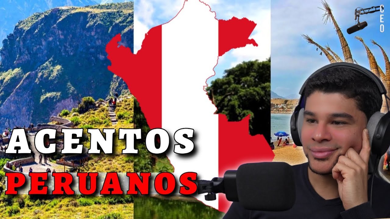 🇵🇪 ACENTOS PERUANOS SEGUN LA REGION / REACCION / COSTA, SIERRA Y SELVA