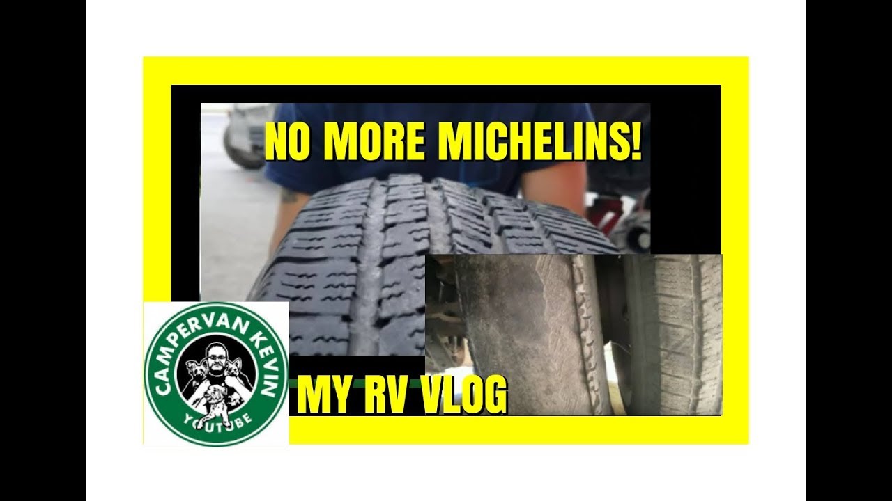 Getting New RV Tires Due To Michelin Failures