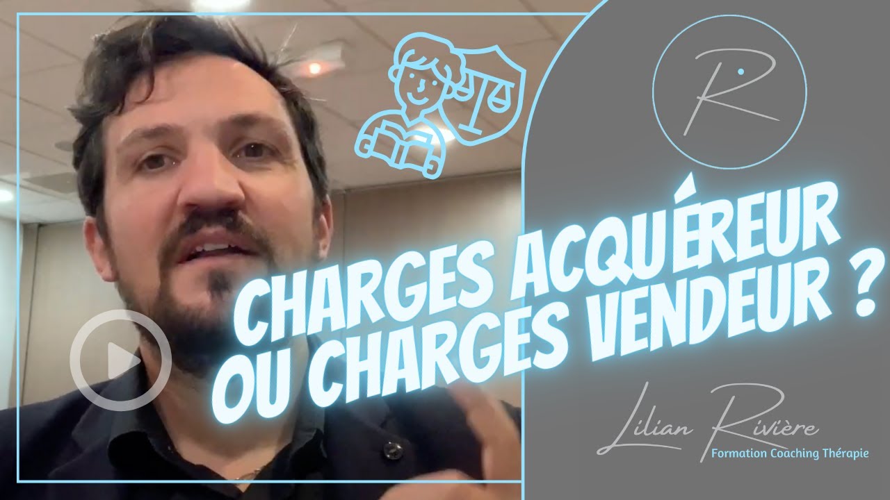 Charges aquéreur ou vendeur dans l'immobilier?