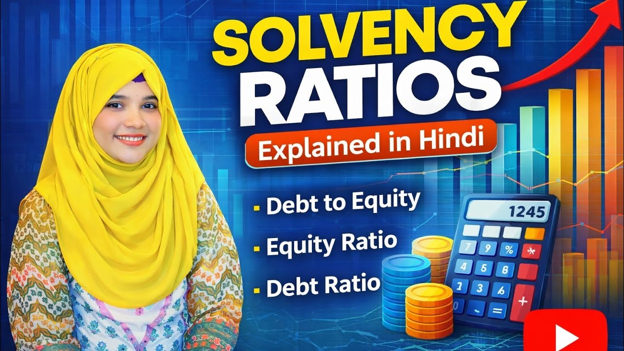 Solvency Ratios for Class 12 & B.Com | Accounts Ratio Analysis in Hindi  