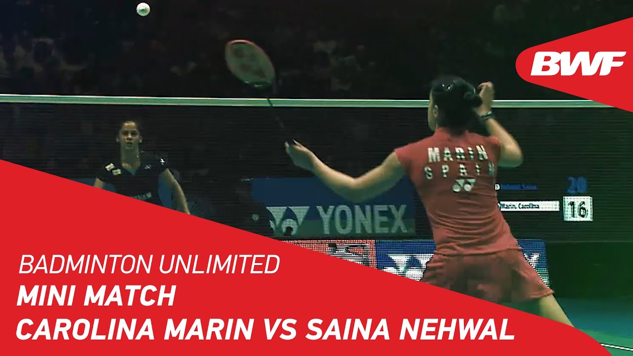 Badminton Unlimited | Mini Match: Carolina Marin vs Saina Nehwal | BWF 2021
